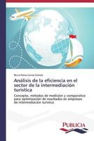 Análisis de la eficiencia en el sector de la intermediación turística 3639557360 Book Cover