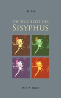 Die Hochzeit des Sisyphus 3756281337 Book Cover