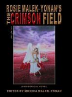 Rosie Malek-Yonan’s The Crimson Field 0977187349 Book Cover