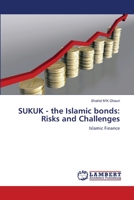 SUKUK - the Islamic bonds: Risks and Challenges: Islamic Finance 3659136441 Book Cover