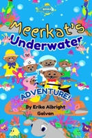Meerkat's Underwater Adventure B0FSXVFXVV Book Cover