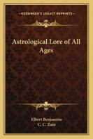 Astrological Lore of All Ages 087887366X Book Cover