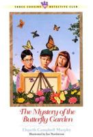 The Mystery of the Butterfly Garden (Three Cousins Detective Club) 0764221310 Book Cover