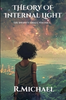 Theory of Internal Light (The Infinity Trials) B0F1Z1H339 Book Cover