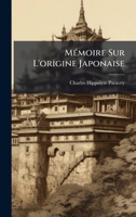 MÃ(c)moire Sur L'origine Japonaise (French Edition) 1023886928 Book Cover