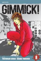 Gimmick!, Vol. 8 1421522071 Book Cover