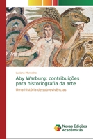 Aby Warburg: contribui��es para historiografia da arte 6139726786 Book Cover