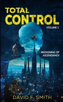 Total Control: Volume 2: Reckoning of Ascendancy B0CRQVYFTV Book Cover