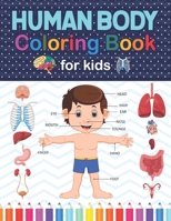 Human Body Coloring Book For Kids: This Coloring Book is Very Helpful For Learning Anatomy. Human Anatomy Coloring Book For Medical Students. Human ... Anatomy Coloring Book for Medical Students. B09DJ4XDX2 Book Cover