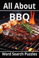 All About BBQ: Plan your next indoor or outdoor BBQ with these uniquely hidden words. B0F2DP29LT Book Cover