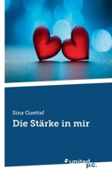Die Stärke in mir (German Edition) 3710303702 Book Cover