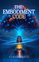 The Embodiment Code B0GTX3VTNR Book Cover