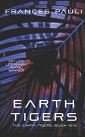 The Earth Tigers 1544195478 Book Cover