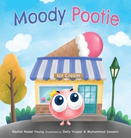 Moody Pootie: Understanding and Managing Big Feelings (Pootie's Little Life Lessons) B0DY366144 Book Cover