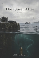The Quiet After (The Otherwise Novels) B0HC4Y8VRQ Book Cover