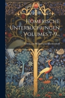 Homerische Untersuchungen, Volumes 7-9... 1022624202 Book Cover