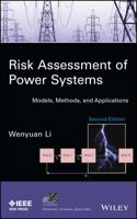 Risk Assessment Of Power Systems: Models, Methods, and Applications (IEEE Press Series on Power Engineering) 1118686705 Book Cover