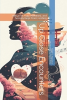Up Close Encounters: with a Fat, Ugly, Awkward, and Socially Inept Trans Lesbian B0FPR5QTSY Book Cover