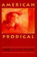 American Prodigal (New Criticism Series) 0934257221 Book Cover