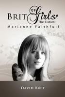 Brit Girls of the Sixties: Dusty Springfield, Featuring Helen Shapiro 1445768909 Book Cover