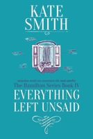 Everything Left Unsaid 0995348774 Book Cover