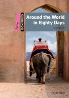 Dominoes: Starter: Around the World in Eighty Days Pack 0194246655 Book Cover