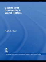 Coping and Conformity in World Politics 041548362X Book Cover