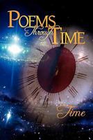 Poems Through Time 1462859771 Book Cover