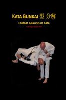 Kata Bunkai, Combat Analysis of Kata Vol 1 1785540149 Book Cover