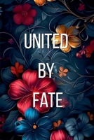 United by fate B0GYDBYYXT Book Cover