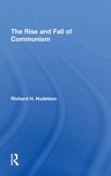 The Rise and Fall of Communism 0367295555 Book Cover