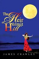 The Heir of Hermit Hill 0595305997 Book Cover