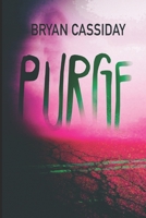 Purge: Zombie Apocalypse: Chad Halverson Series Book 8 B0F5BSBWGB Book Cover