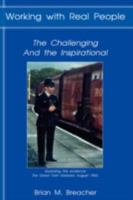 Working with Real People: The Challenging and the Inspirational 1438917767 Book Cover