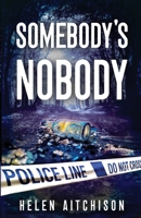 Somebody's Nobody 173948827X Book Cover