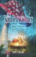 Die Sonnenwächter: Søllas Erwachen (German Edition) 1704263794 Book Cover
