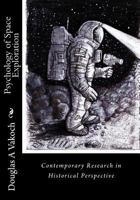 Psychology of Space Exploration: Contemporary Research in Historical Perspective 1469997703 Book Cover