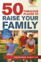 50 Fabulous Places to Raise Your Family (50 Fabulous Places) 1564148262 Book Cover