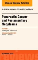 Pancreatic Cancer and Periampullary Neoplasms, an Issue of Surgical Clinics of North America 0323477526 Book Cover