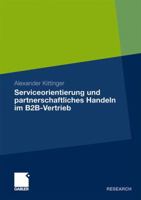 Serviceorientierung Und Partnerschaftliches Handeln Im B2B-Vertrieb 3834925683 Book Cover