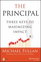 The Principal: Three Keys to Maximizing Impact 1118575237 Book Cover
