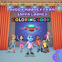 Buddy Mooney from Zappa Looney Coloring Book B0DCDYSDNK Book Cover