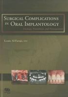 Surgical Complications in Oral Implantology: Etiology, Prevention, and Management 086715506X Book Cover