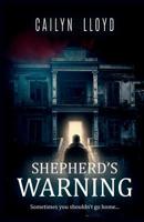 Shepherd's Warning 0578664976 Book Cover