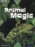 Animal Magic (Project X Origins: Turquoise Book Band, Oxford Level 7: Hide and Seek) 0198301642 Book Cover