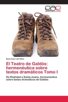 El Teatro de Galdos: Hermeneutica Sobre Textos Dramaticos Tomo I 3659086932 Book Cover