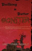 Building a Better Monster 1600760708 Book Cover