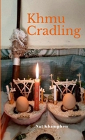 Khmu Cradling: Growing up in northern Laos 0956677568 Book Cover