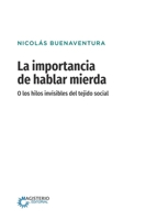 La importancia de hablar mierda [Edición especial] (Spanish Edition) 9582013133 Book Cover