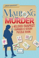 Mahjong Murder: A 40,000-Suspect Puzzle Book B0HBC8JFR5 Book Cover